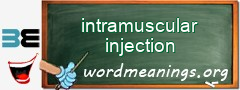 WordMeaning blackboard for intramuscular injection